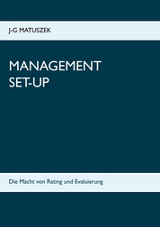 Management Set-Up - Die Macht von Rating und Evaluierung