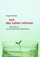 Jürgen Heckel: sich das Leben nehmen ★★★★★