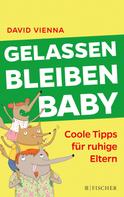 David Vienna: Gelassen bleiben, Baby ★★★