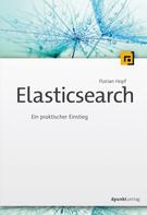 Florian Hopf: Elasticsearch 