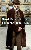 Saul Friedländer: Franz Kafka 