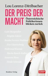 Der Preis der Macht - Österreichische Politikerinnen blicken zurück