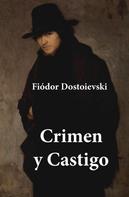 Fiodor Dostoievski: Crimen y Castigo 
