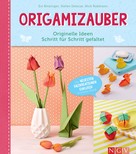Evi Binzinger: Origamizauber - Originelle Ideen Schritt für Schritt gefaltet ★★★★