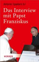 Antonio Spadaro: Das Interview mit Papst Franziskus 