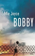 Eddie Joyce: Bobby ★★★