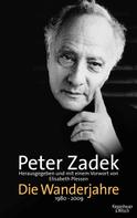 Peter Zadek: Die Wanderjahre 