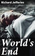 Richard Jefferies: World's End 