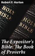 Sir W. Robertson Nicoll: The Expositor's Bible: The Book of Proverbs 