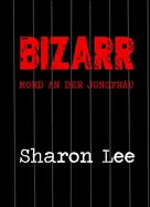 Sharon Lee: BIZARR ★★★