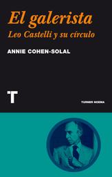 El galerista - Leo Castelli y su círculo