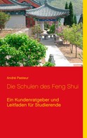 André Pasteur: Die Schulen des Feng Shui 