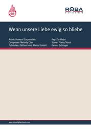 Wenn unsere Liebe ewig so bliebe - as performed by Howard Carpendale, Single Songbook