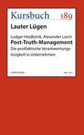 Ludger Heidbrink: Post-Truth-Management 