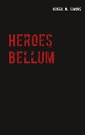 Henrik M. Simons: Heroes Bellum 