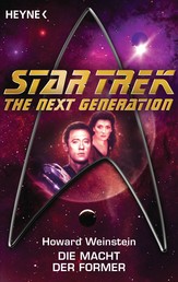 Star Trek - The Next Generation: Die Macht der Former - Roman