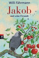 Willi Fährmann: Jakob und seine Freunde ★★★★★