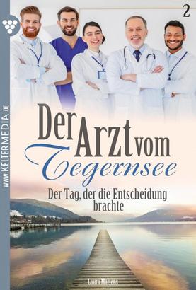 Der Arzt vom Tegernsee 2 – Arztroman