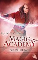 Rachel E. Carter: Magic Academy - Die Prüfung ★★★★★