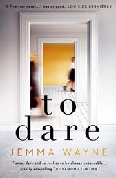 To Dare - (A Sainsbury's Magazine Book Club pick)