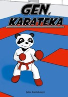 Juha Kaitakorpi: Gen, karateka 