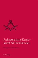 Helmut Reinalter: Freimaurerische Kunst - Kunst der Freimaurerei 