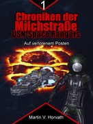Martin V. Horvath: Chroniken der Milchstraße - USN Space Rangers 