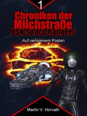 Chroniken der Milchstraße - USN Space Rangers - Auf verlorenem Posten