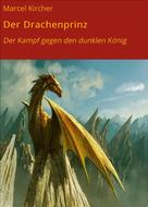 Marcel Kircher: Der Drachenprinz ★★
