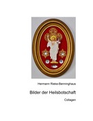 Hermann Rieke-Benninghaus: Bilder der Heilsbotschaft 
