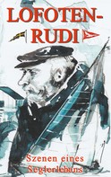 Rudolf Neumann: Lofoten-Rudi ★★
