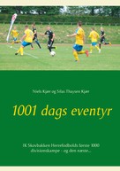 Niels Kjær: 1001 dags eventyr 