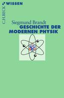 Siegmund Brandt: Geschichte der modernen Physik ★★★★