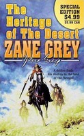 Zane Grey: The Heritage of the Desert 