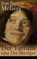 Molière: Der Tartuffe oder Der Betrüger 