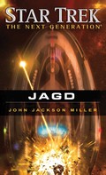 John Jackson Miller: Star Trek - The Next Generation 12: Jagd ★★★★