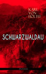 Schwarzwaldau (Psychokrimi) - Klassiker des deutschsprachigen Kriminalromans