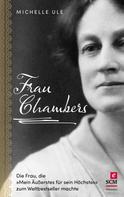 Michelle Ule: Frau Chambers 