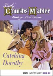 Catching Dorothy - Vintage Love Stories