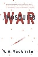 V. A. MacAlister: The Mosquito War 