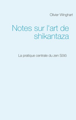 Notes sur l'art de shikantaza