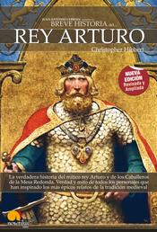 Breve Historia del Rey Arturo - Descubra las hazañas del héroe real en las que se basa la leyenda del Rey Arturo y los Caballeros de la Tabla Redonda.