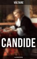 Voltaire: CANDIDE (Illustrated Edition) 