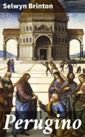 Selwyn Brinton: Perugino 