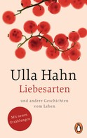Ulla Hahn: Liebesarten ★★★★