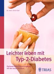 Leichter leben mit Typ-2-Diabetes - Optimale Blutzuckereinstellung mit der neuen Vitalkost