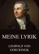Leopold von Goeckingk: Meine Lyrik 