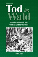 Johann Dachs: Tod im Wald ★★★★