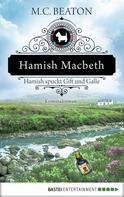 M. C. Beaton: Hamish Macbeth spuckt Gift und Galle ★★★★★