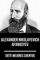 August Nemo: 7 mejores cuentos de Alexander Nikolayevich Afanasyev 